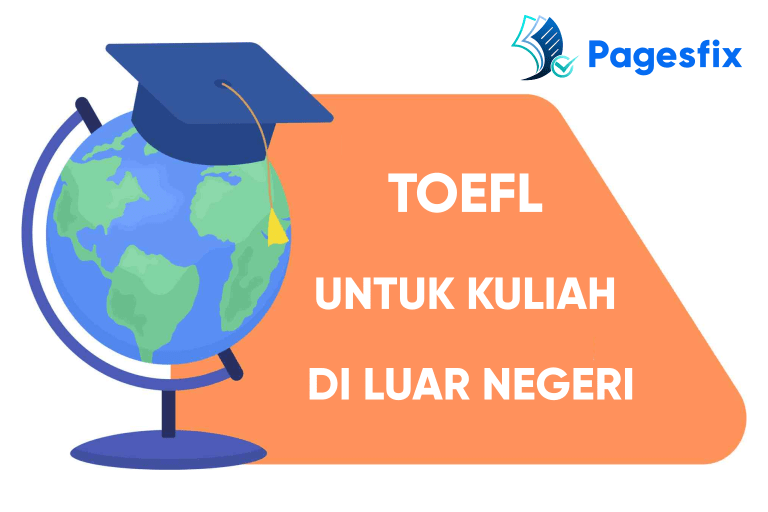 Pentingnya belajar bahasa inggris di era globalisasi Tes TOEFL untuk kuliah di luar negeri