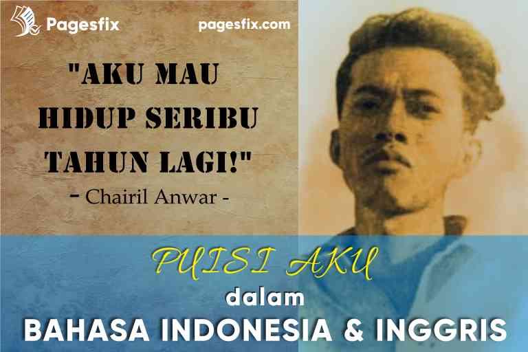 Pentingnya belajar bahasa inggris di era globalisasi Puisi berjudul Aku merupakan karya dari Chairil Anwar