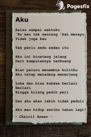 Teks puisi aku karya chairil anwar asli dan lengkap