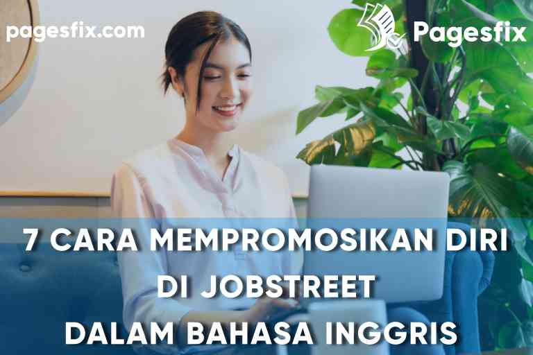 Pentingnya belajar bahasa inggris di era globalisasi cara mempromosikan diri di jobstreet dalam bahasa inggris