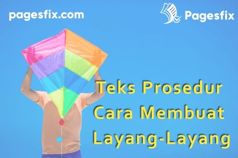 teks prosedur cara membuat layang-layang