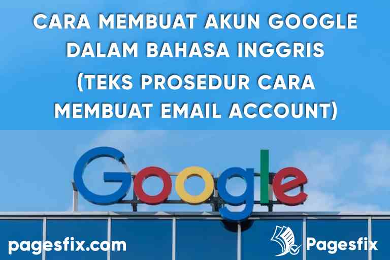 Cara Membuat Akun Google dalam Bahasa Inggris (Teks Prosedur Cara Membuat Email Account)