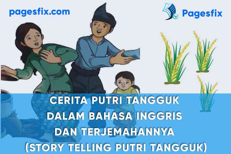 Pentingnya belajar bahasa inggris di era globalisasi Cerita Putri Tangguk dalam Bahasa Inggris dan Terjemahannya (Story Telling Putri Tangguk)